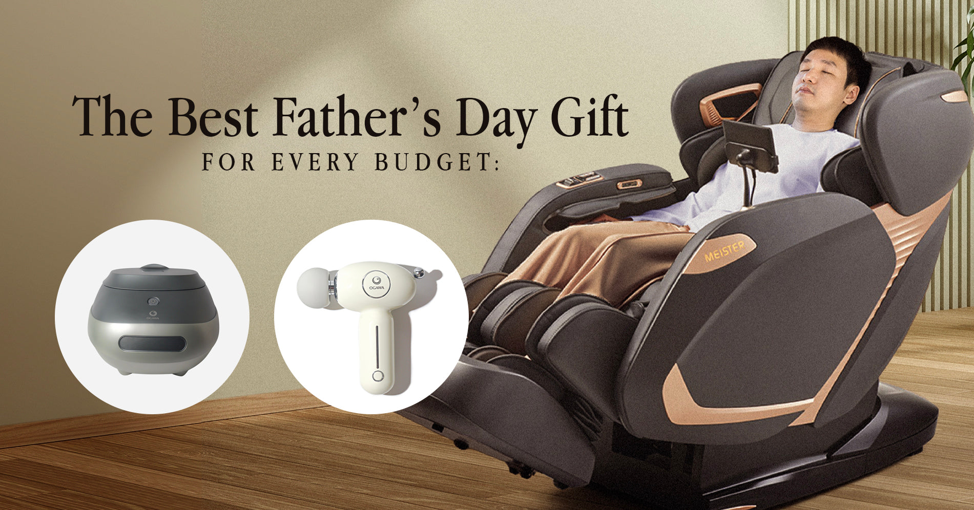 Father’s Day Gift Guide: Best OGAWA Products for Every Budget